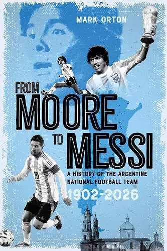 From Moore to Messi cover