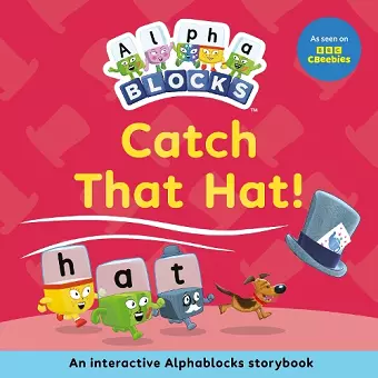 Catch That Hat!: An Interactive Alphablocks Storybook cover