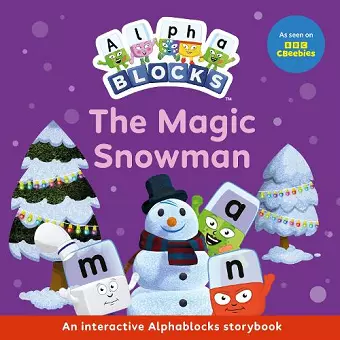 The Magic Snowman: An Interactive Alphablocks Storybook cover