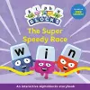 The Super Speedy Race: An Interactive Alphablocks Storybook cover