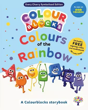 Colours of the Rainbow: A Symbolised Storybook cover