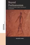 Beyond Posthumanism cover