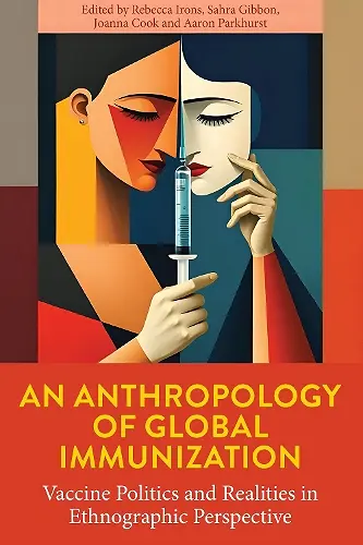 An Anthropology of Global Immunization cover