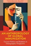 An Anthropology of Global Immunization cover