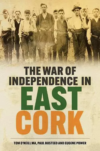 The War of Independence in East Cork cover