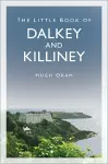 The Little Book of Dalkey and Killiney cover