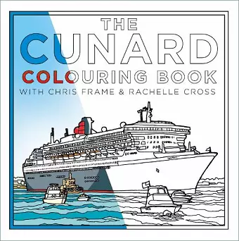 The Cunard Colouring Book cover
