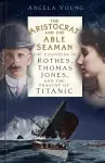 The Aristocrat and the Able Seaman cover