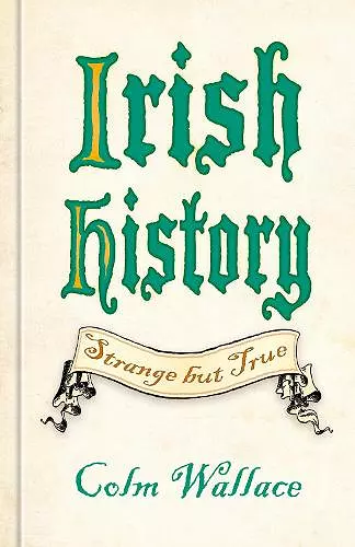 Irish History: Strange but True cover