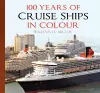 100 Years of Cruise Ships in Colour cover