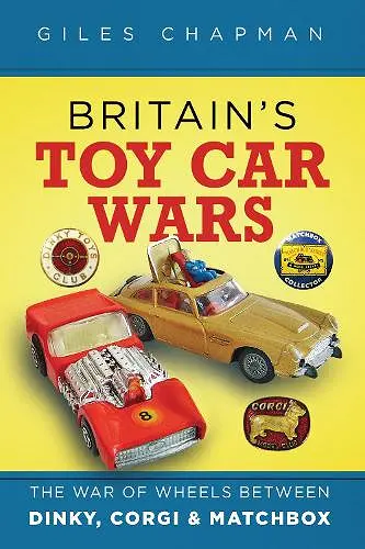Britain's Toy Car Wars cover