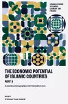 The Economic Potential of Islamic Countries, Part A cover