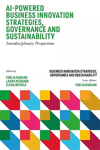 AI-Powered Business Innovation Strategies, Governance and Sustainability cover