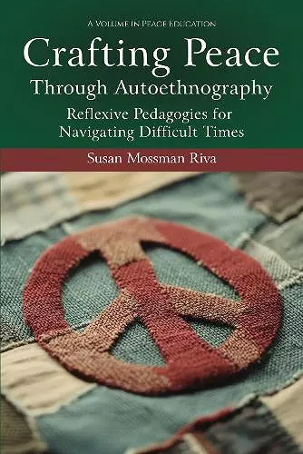 Crafting Peace Through Autoethnography cover