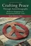 Crafting Peace Through Autoethnography cover