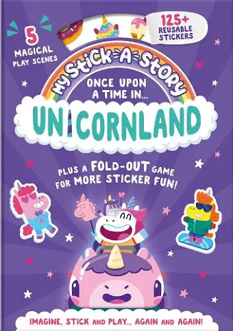 My Stick-A-Story: Once Upon A Time In Unicornland cover