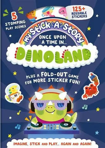My Stick-A-Story: Once Upon A Time In Dinoland cover