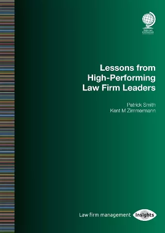 Lessons from High-Performing Law Firm Leaders cover