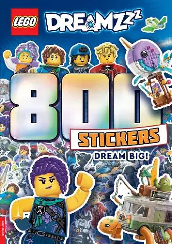 LEGO® DREAMZzz™: 800 Stickers: Dream Big! cover