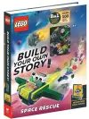 LEGO® Books: Build Your Own Story: Space Rescue (with over 100 LEGO bricks and exclusive models to build) cover