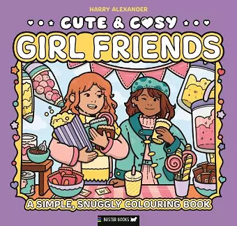 Cute & Cosy: Girl Friends cover