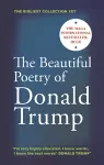 The Beautiful Poetry of Donald Trump cover