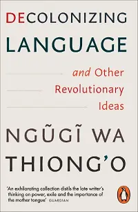 Decolonizing Language and Other Revolutionary Ideas cover