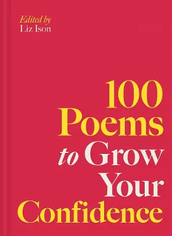 100 Poems to Grow Your Confidence cover