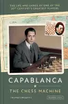 Capablanca: The Chess Machine cover