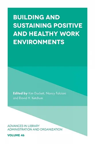 Building and Sustaining Positive and Healthy Work Environments cover