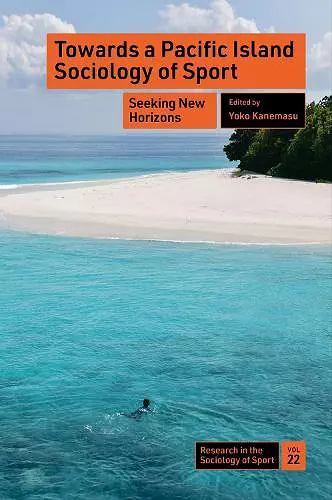 Towards a Pacific Island Sociology of Sport cover