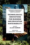 Technological Innovations for Business, Education and Sustainability cover