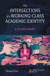 The Intersections of a Working-Class Academic Identity cover