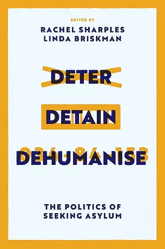 Deter, Detain, Dehumanise cover