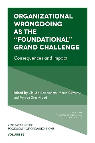 Organizational Wrongdoing as the “Foundational” Grand Challenge cover