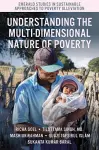 Understanding the Multi-Dimensional Nature of Poverty cover