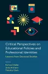 Critical Perspectives on Educational Policies and Professional Identities cover