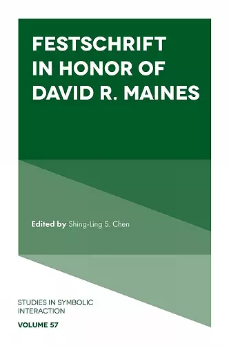 Festschrift in Honor of David R. Maines cover