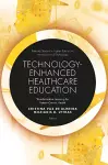 Technology-Enhanced Healthcare Education cover