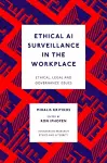 Ethical AI Surveillance in the Workplace cover