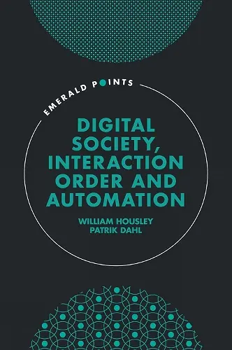 Digital Society, Interaction Order and Automation cover