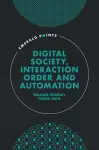 Digital Society, Interaction Order and Automation cover