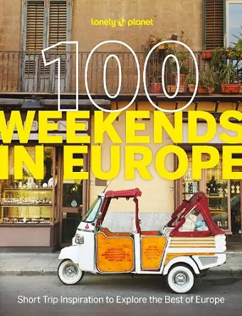 Lonely Planet 100 Weekends in Europe cover