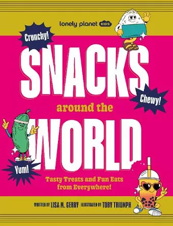 Lonely Planet Kids Snacks Around the World cover