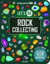 Lonely Planet Kids Let's Go Rock Collecting cover