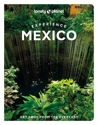 Lonely Planet Experience Mexico cover