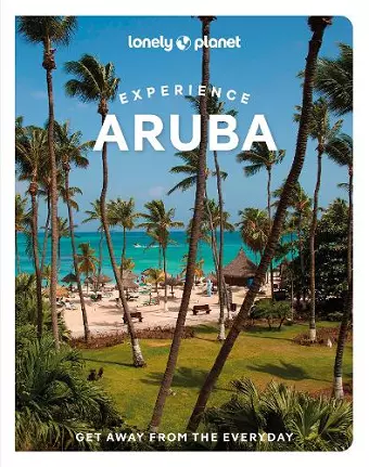 Lonely Planet Experience Aruba, Bonaire & Curaçao cover