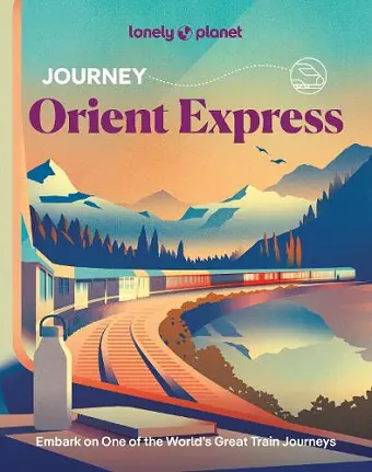 Lonely Planet Journey Orient Express cover