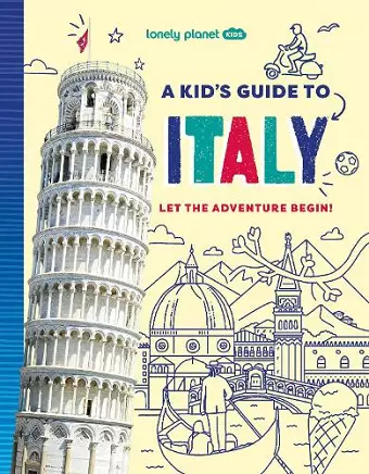 Lonely Planet Kids A Kid's Guide to Italy cover