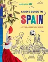 Lonely Planet Kids A Kid's Guide to Spain cover
